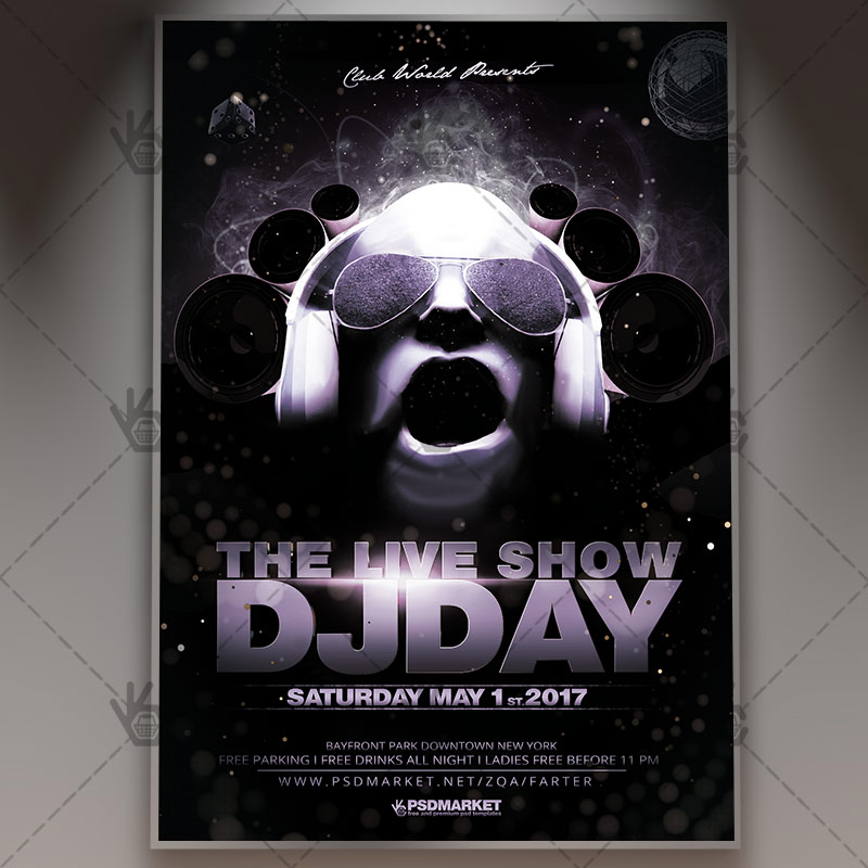 the live show dj day premium flyer psd template psdmarket dj flyer psd